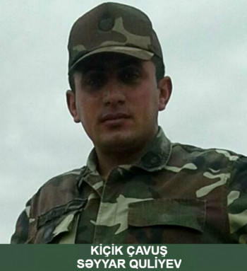 Kiçik çavuş Səyyar Knyaz oğlu Quliyev